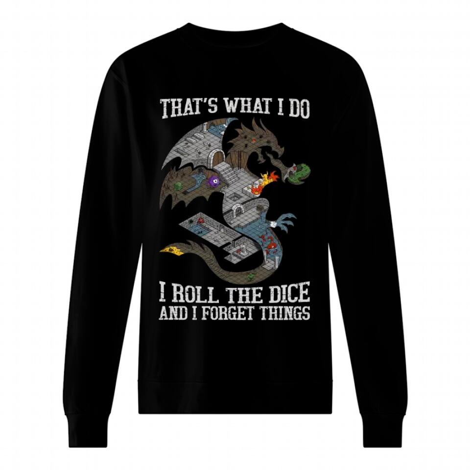 I roll dice and I forget things
