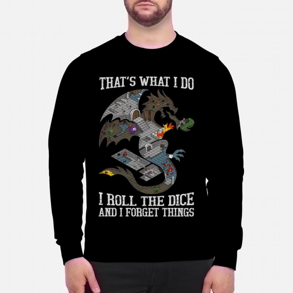 I roll dice and I forget things