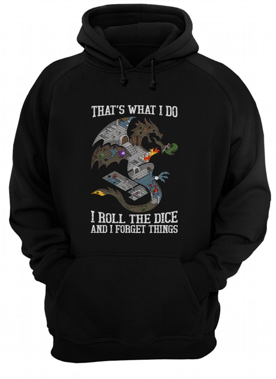 I roll dice and I forget things