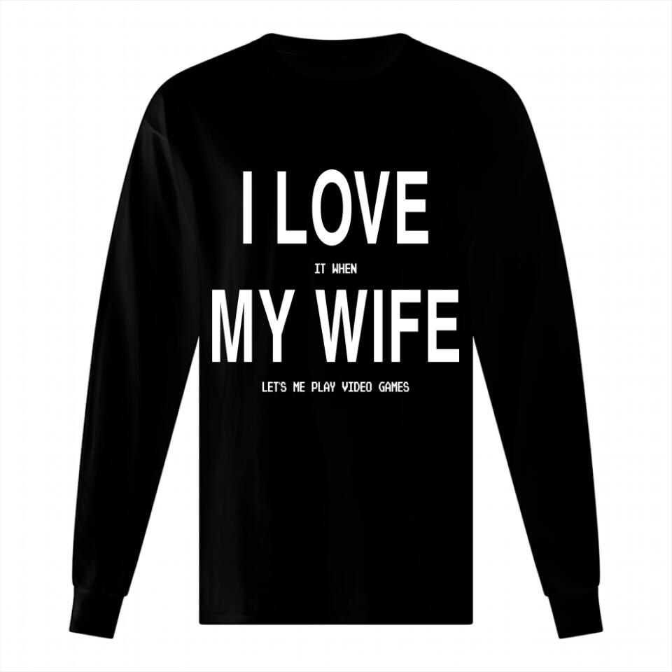 I love my wife when she lets me play