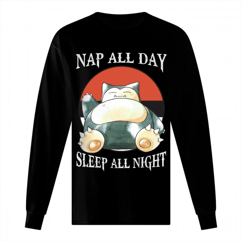 Nap all day - Sleep all night