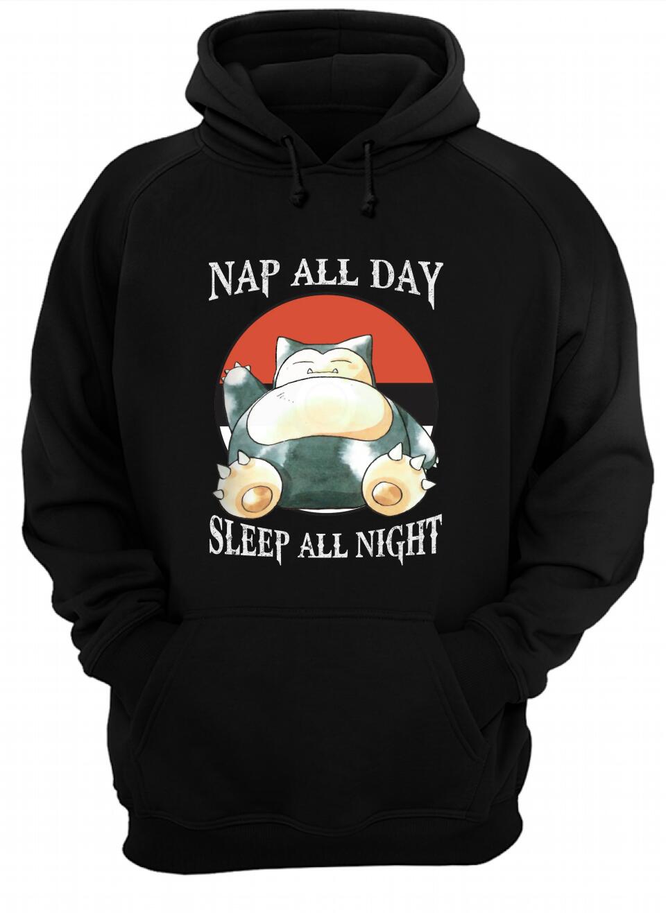 Nap all day - Sleep all night