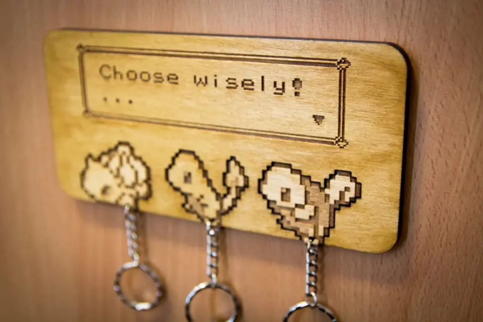 Choose Wisely! Laser cut & Engraved Keyring And Wall Mount