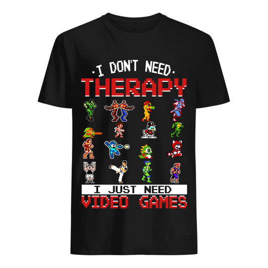 Don't need Therapy - Just need Video Games