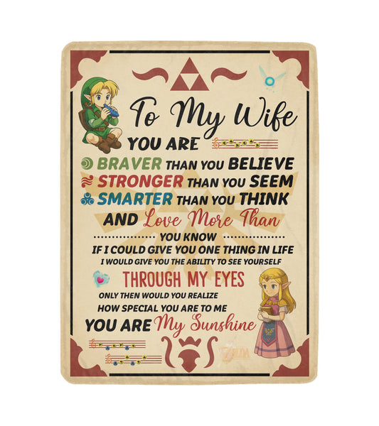 To My Wife Zelda Blanket – Brave/Wisdom/Strength Love Quote Gift