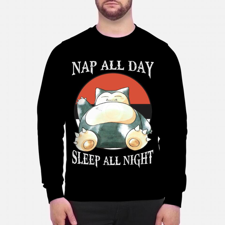 Nap all day - Sleep all night